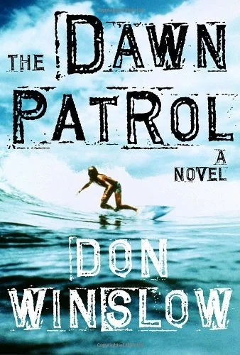 Featured image for „Zusammenfassung von ‚The Dawn Patrol‘ von Don Winslow“