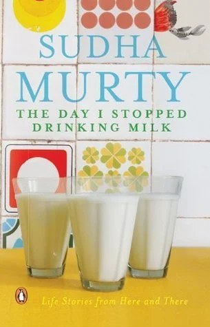 Featured image for Zusammenfassung von 'Der Tag, an dem ich aufhörte, Milch zu trinken' von Sudha Murty