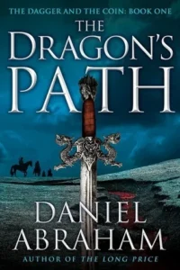 Featured image for Zusammenfassung von 'Der Weg des Drachen' von Daniel Abraham