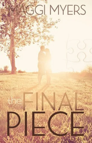 Featured image for Zusammenfassung von "The Final Piece" von Maggi Myers