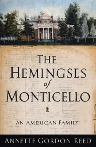 Featured image for Zusammenfassung von „Die Hemings von Monticello: Eine amerikanische Familie“ von Annette Gordon-Reed