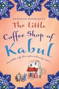 Featured image for "Zusammenfassung von 'Die kleine Kaffeestube von Kabul' von Deborah Rodriguez"