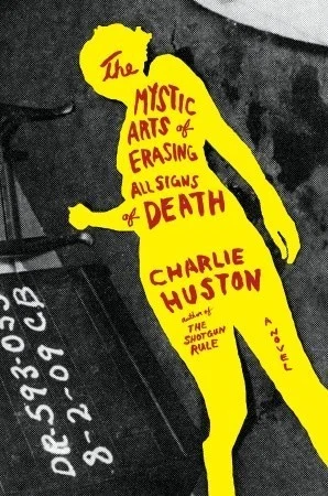 Featured image for Zusammenfassung von 'Die mystischen Kunstfertigkeiten, um alle Zeichen des Todes zu tilgen' von Charlie Huston