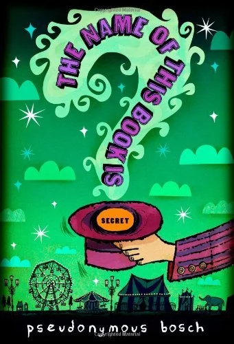 Featured image for Zusammenfassung von 'Der Name dieses Buches ist geheim' von Pseudonymous Bosch