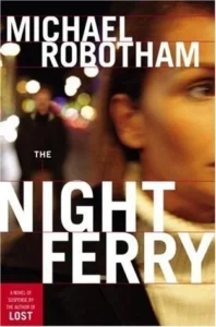 Featured image for Zusammenfassung von 'Die Nachtfähre' von Michael Robotham