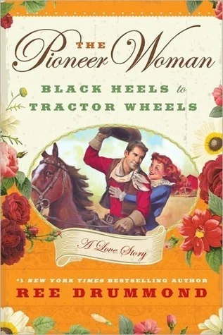 Featured image for Zusammenfassung von 'Black Heels to Tractor Wheels' von Ree Drummond