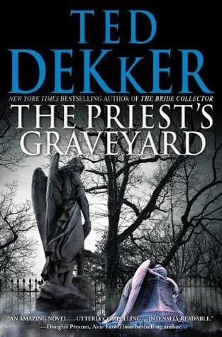 Featured image for Zusammenfassung von 'Der Friedhof der Priester' von Ted Dekker