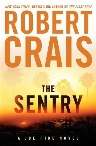 Featured image for Zusammenfassung von 'The Sentry' von Robert Crais