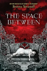 Featured image for Zusammenfassung von 'The Space Between' von Brenna Yovanoff