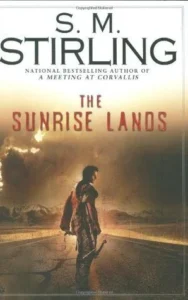 Featured image for Zusammenfassung von 'The Sunrise Lands' von S.M. Stirling
