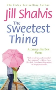 Featured image for Zusammenfassung von 'The Sweetest Thing' von Jill Shalvis