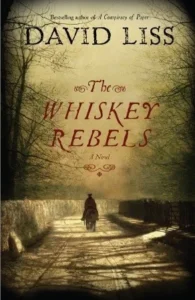 Featured image for Zusammenfassung von 'The Whiskey Rebels' von David Liss