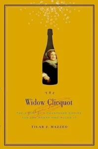 Featured image for Zusammenfassung von 'Die Witwe Clicquot' von Tilar J. Mazzeo