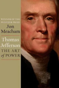 Featured image for Zusammenfassung von 'Thomas Jefferson: Die Kunst der Macht' von Jon Meacham