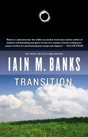 Featured image for Zusammenfassung von 'Transition' von Iain M. Banks