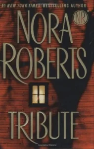 Featured image for Zusammenfassung von 'Tribute' von Nora Roberts
