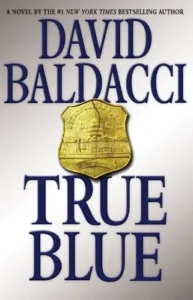 Featured image for "Zusammenfassung von 'True Blue' von David Baldacci"