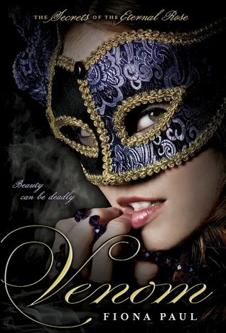 Featured image for Zusammenfassung von „Secrets of the Eternal Rose: Venom“ von Fiona Paul