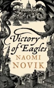 Featured image for "Zusammenfassung von 'Der Sieg der Adler' von Naomi Novik"