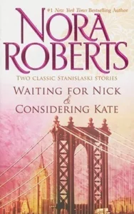 Featured image for Zusammenfassung von 'Die Stanislaskis #5-6: Auf Nick warten / Kate in Betracht ziehen' von Nora Roberts