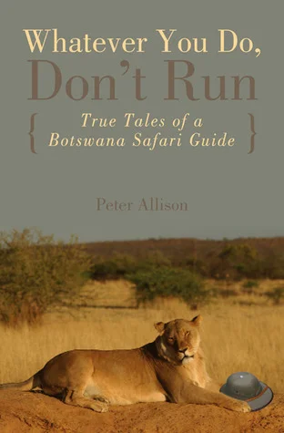 Featured image for Zusammenfassung von 'Whatever You Do, Don't Run' von Peter Allison