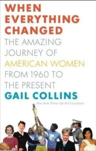 Featured image for Zusammenfassung von 'When Everything Changed' von Gail Collins
