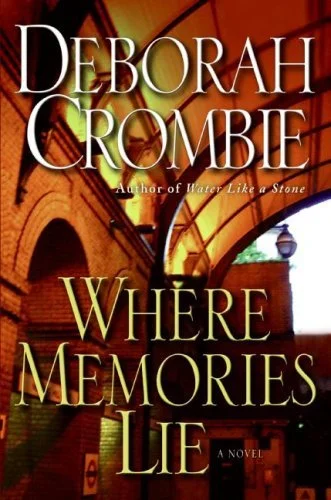 Featured image for Zusammenfassung von „Where Memories Lie“ von Deborah Crombie