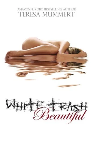 Featured image for Zusammenfassung von 'White Trash Beautiful' von Teresa Mummert