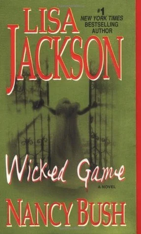 Featured image for Zusammenfassung von 'Wicked Game' von Lisa Jackson und Nancy Bush