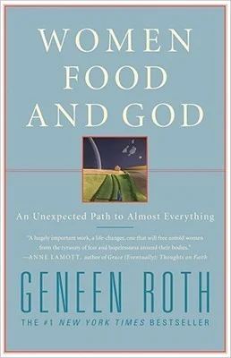 Featured image for Zusammenfassung von „Frauen, Essen und Gott“ von Geneen Roth
