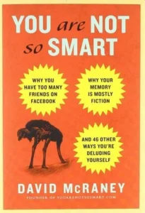 Featured image for Zusammenfassung von 'You Are Not So Smart' von David McRaney