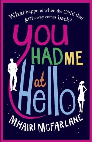 Featured image for Zusammenfassung von 'You Had Me at Hello' von Mhairi McFarlane