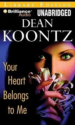 Featured image for Zusammenfassung von 'Dein Herz gehört mir' von Dean Koontz