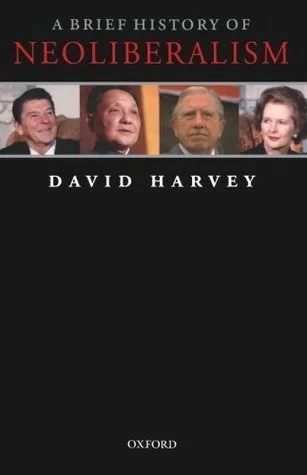 Featured image for Zusammenfassung von 'Eine kurze Geschichte des Neoliberalismus' von David Harvey