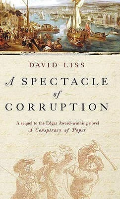 Featured image for Zusammenfassung von 'Ein Spektakel der Korruption' von David Liss
