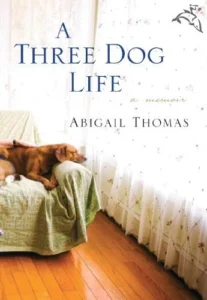 Featured image for Zusammenfassung von „A Three Dog Life“ von Abigail Thomas