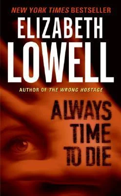 Featured image for Zusammenfassung von 'Always Time to Die' von Elizabeth Lowell