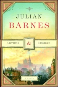 Featured image for Zusammenfassung von 'Arthur & George' von Julian Barnes