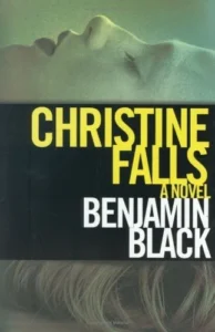 Featured image for Zusammenfassung von 'Christine Falls' von Benjamin Black