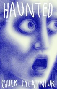 Featured image for Zusammenfassung von 'Haunted' von Chuck Palahniuk