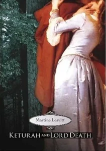 Featured image for Zusammenfassung von 'Keturah und Lord Death' von Martine Leavitt