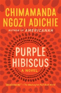 Featured image for Zusammenfassung von 'Purpur-Hibiskus' von Chimamanda Ngozi Adichie