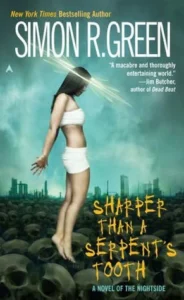 Featured image for Zusammenfassung von 'Sharper Than a Serpent's Tooth' von Simon R. Green