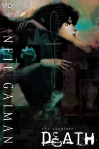 Featured image for Zusammenfassung von 'Death of the Endless: Absolute Death' von Neil Gaiman