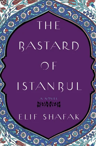 Featured image for Zusammenfassung von 'Der Bastard von Istanbul' von Elif Shafak