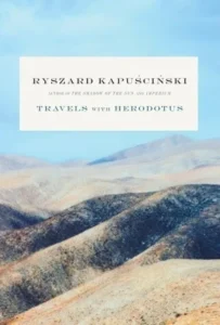 Featured image for Zusammenfassung von 'Reisen mit Herodot' von Ryszard Kapuściński